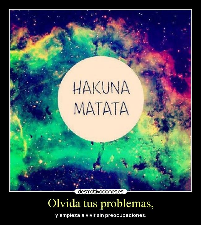 carteles problemas felicidad motivaciones vida alma hakunamatata angelg1 preocupaciones timonypumba problemaresuelto desmotivaciones