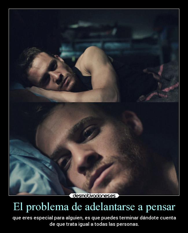 El problema de adelantarse a pensar -