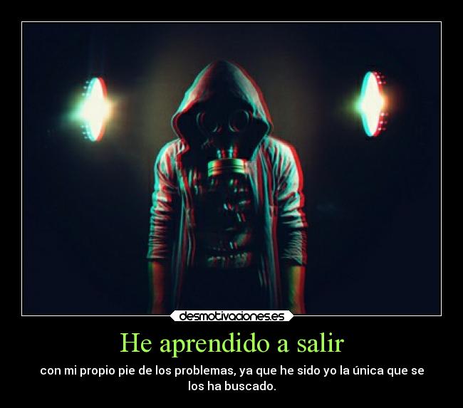 He aprendido a salir -