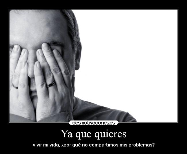 Ya que quieres - 