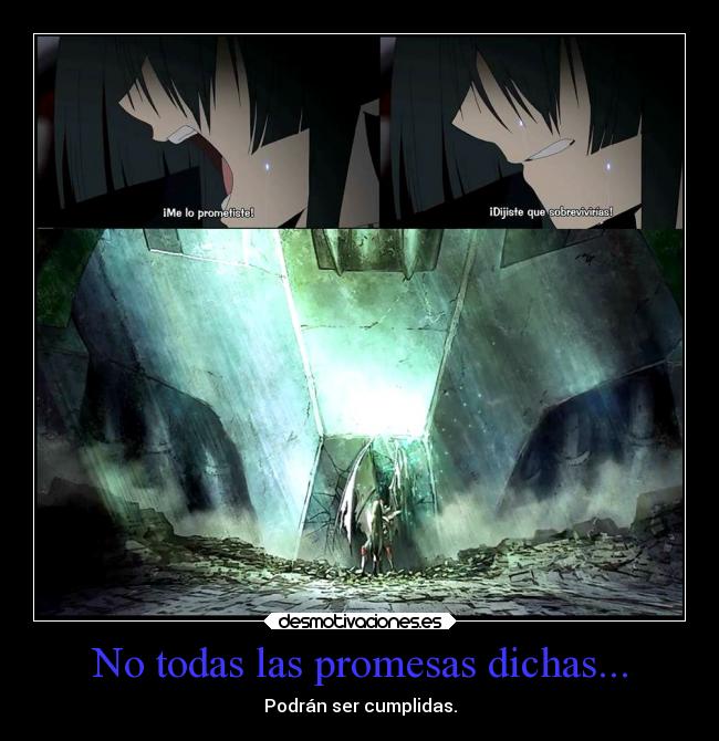 No todas las promesas dichas... -