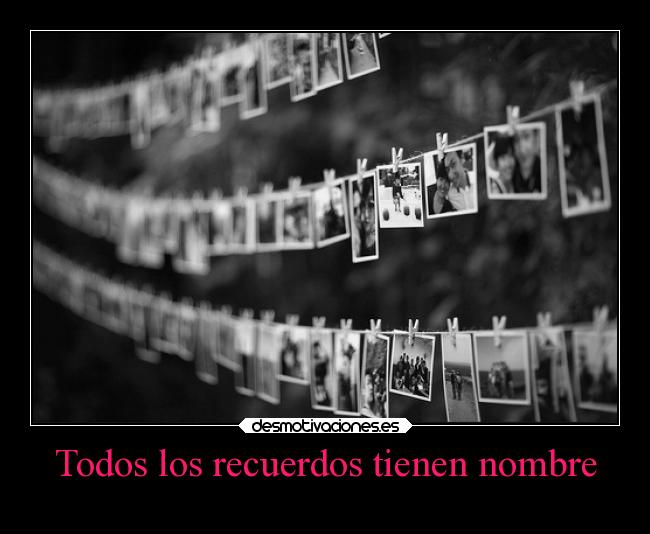 Todos los recuerdos tienen nombre - 