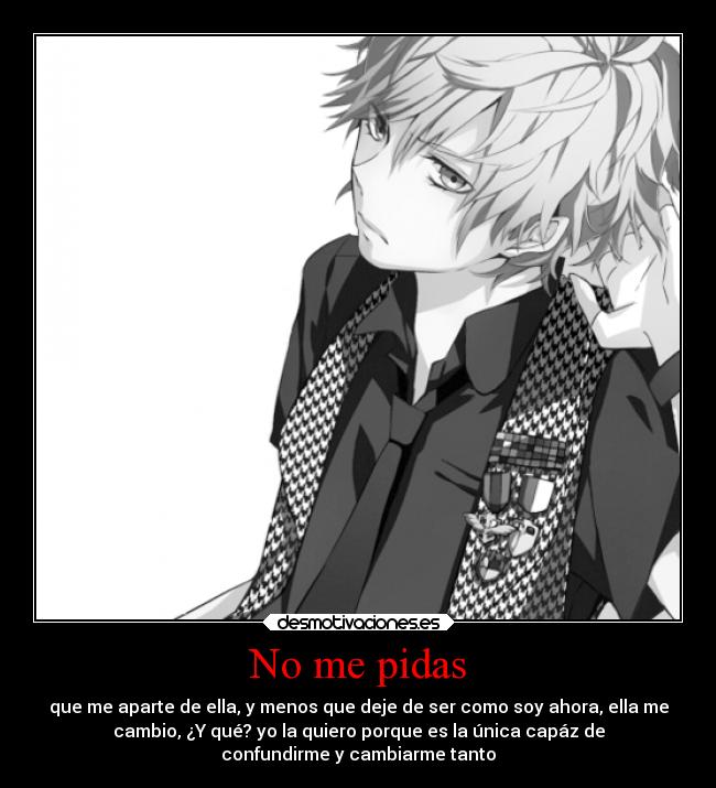 No me pidas -