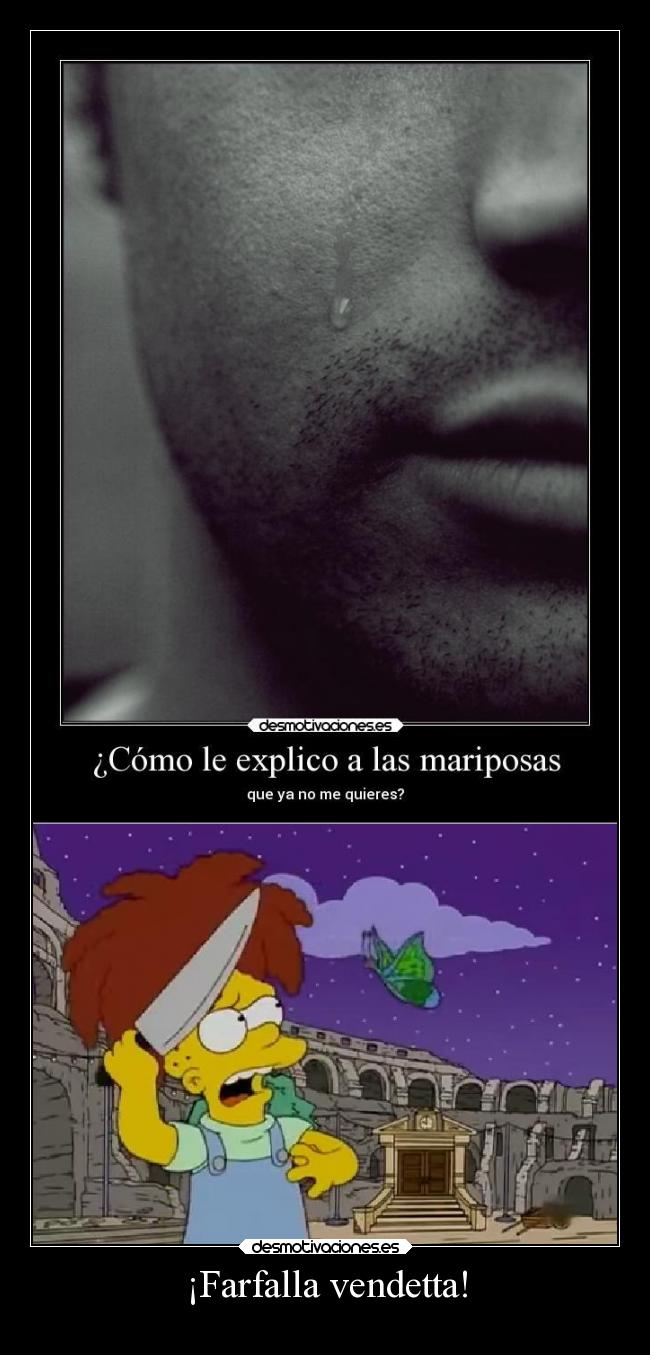 carteles simpsons humor farfalla vendetta desmotivaciones