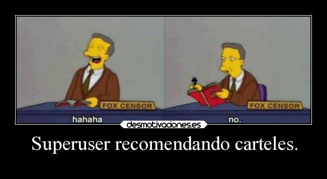 Superuser recomendando carteles. - 