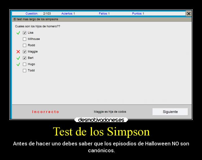 Test de los Simpson - Antes de hacer uno debes saber que los episodios de Halloween NO son
canónicos.