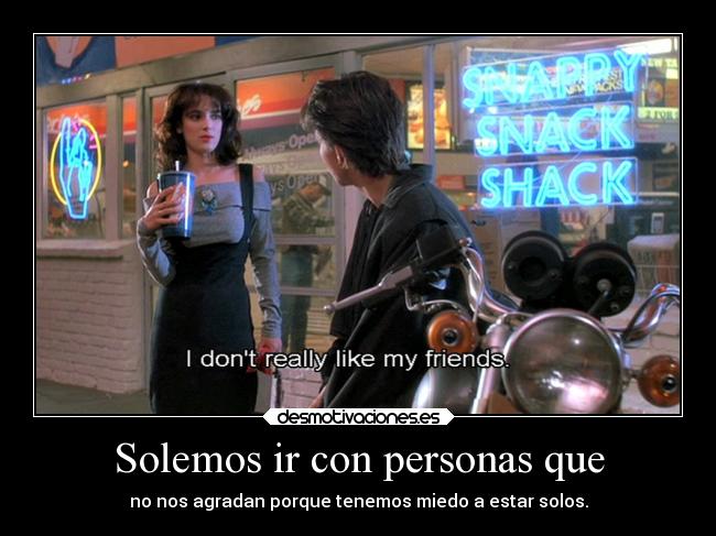 Solemos ir con personas que - 