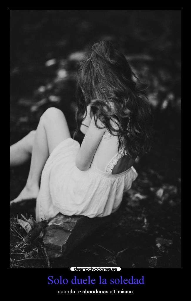 Solo duele la soledad -