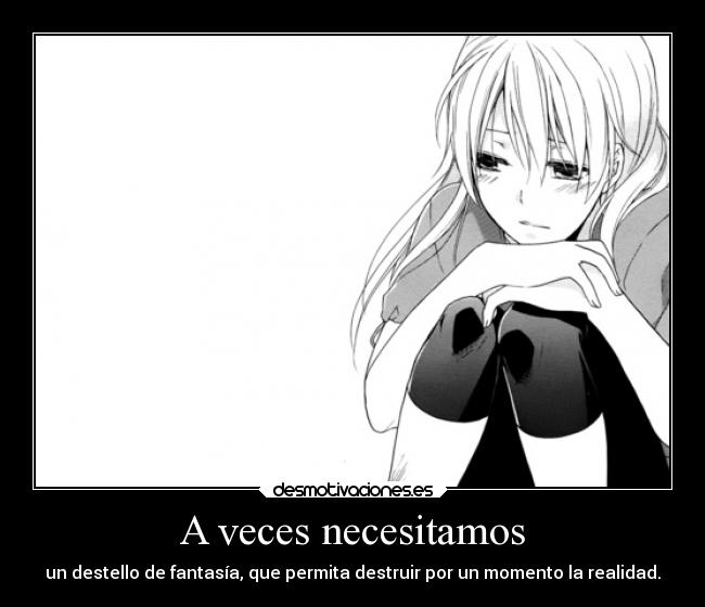 A veces necesitamos - 