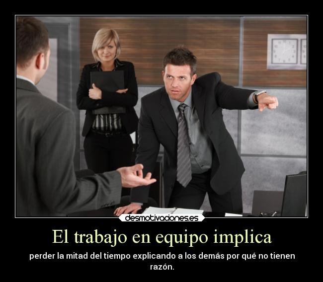 El trabajo en equipo implica - 