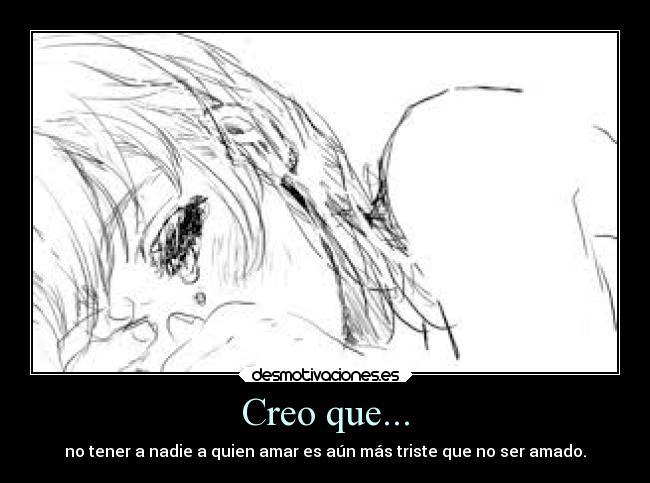 Creo que... -