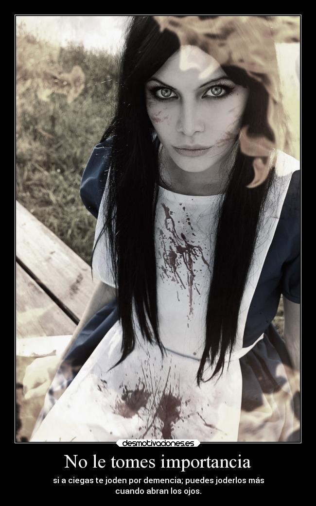 No le tomes importancia - 