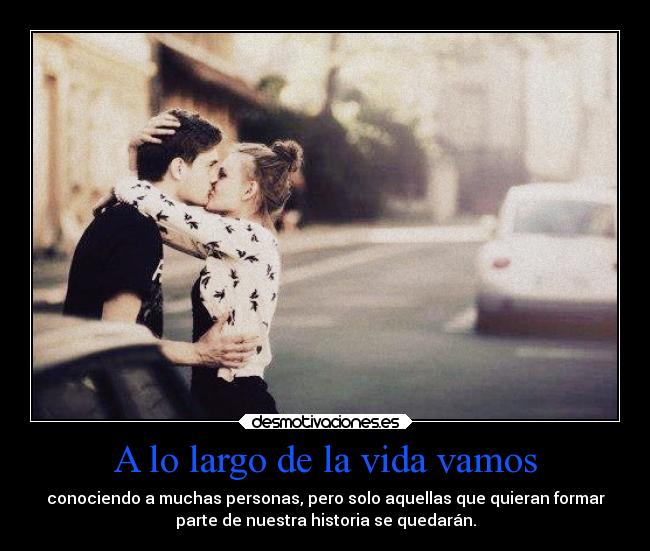 A lo largo de la vida vamos -