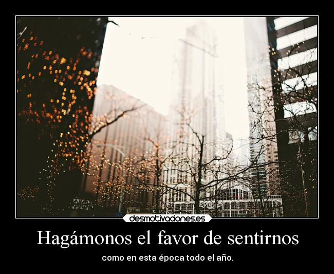 carteles vida dejemos lado las cosas malas desmotivaciones