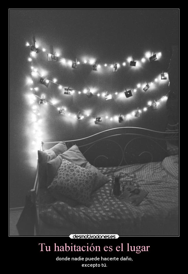 Tu habitación es el lugar -