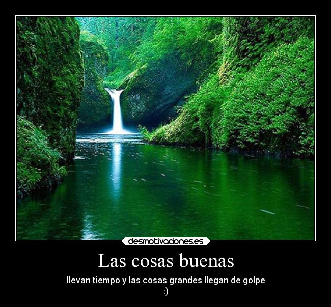 Las cosas buenas -