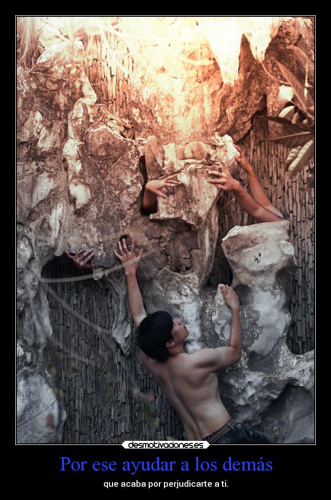 Por ese ayudar a los demás -