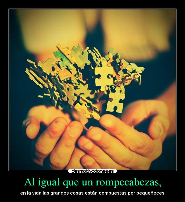 Al igual que un rompecabezas, - 
