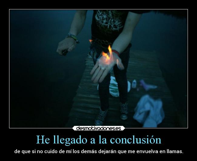 He llegado a la conclusión -