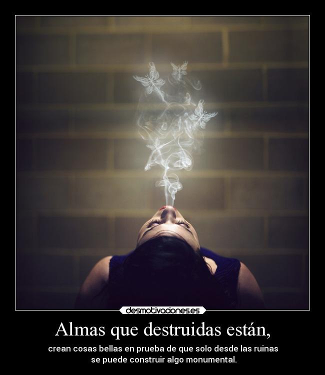 Almas que destruidas están, - 