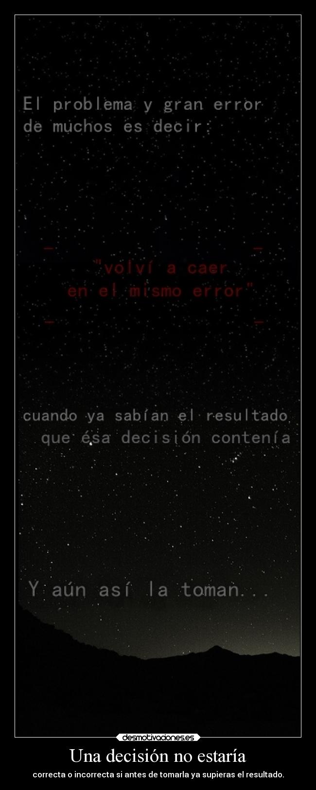 Una decisión no estaría -