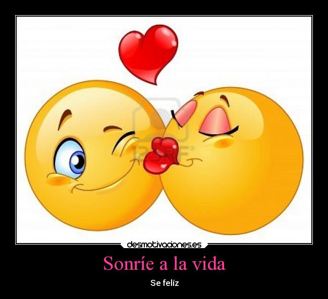 Sonríe a la vida -