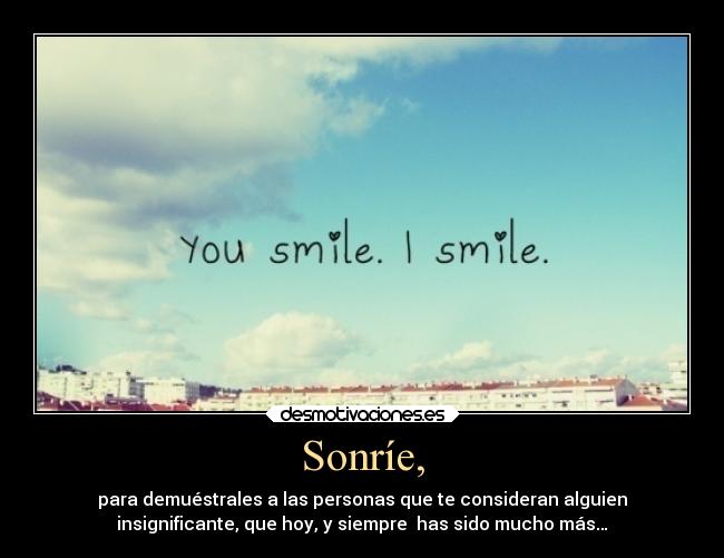 Sonríe, - 