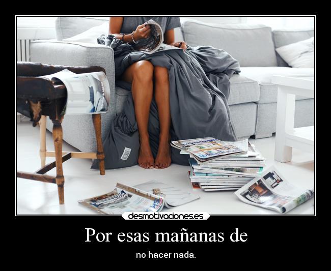 carteles vida manana desmotivaciones