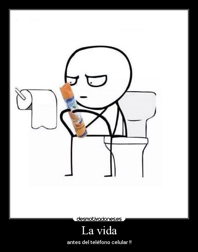 La vida - antes del teléfono celular !!