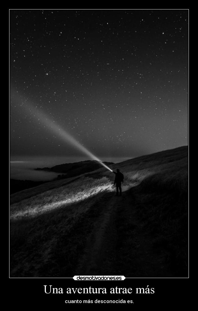 Una aventura atrae más -