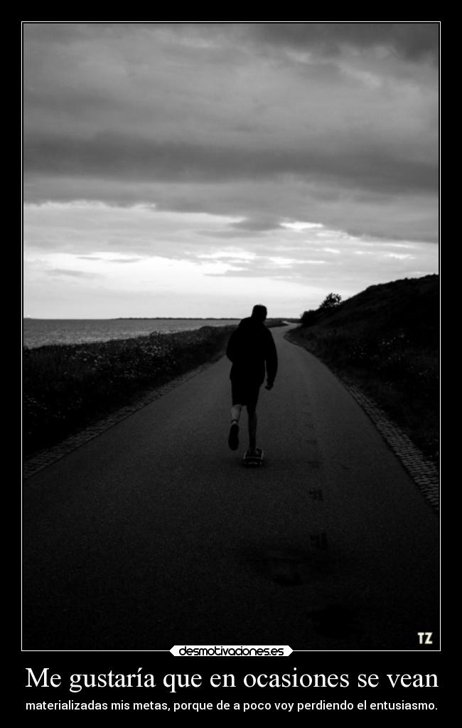 Me gustaría que en ocasiones se vean - 