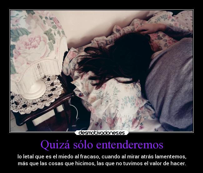 Quizá sólo entenderemos - 