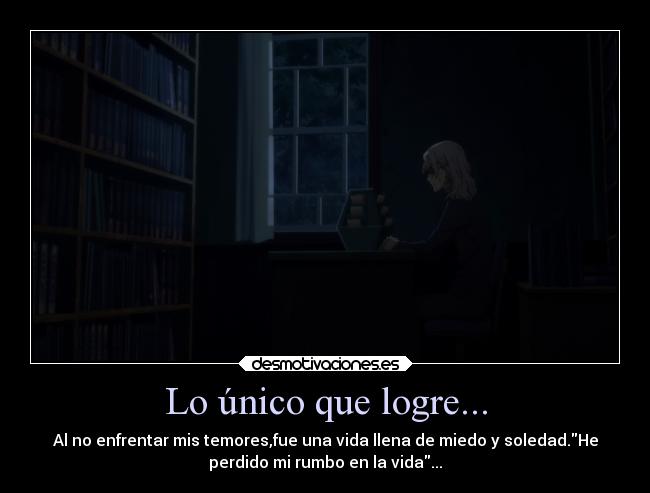 Lo único que logre... - 