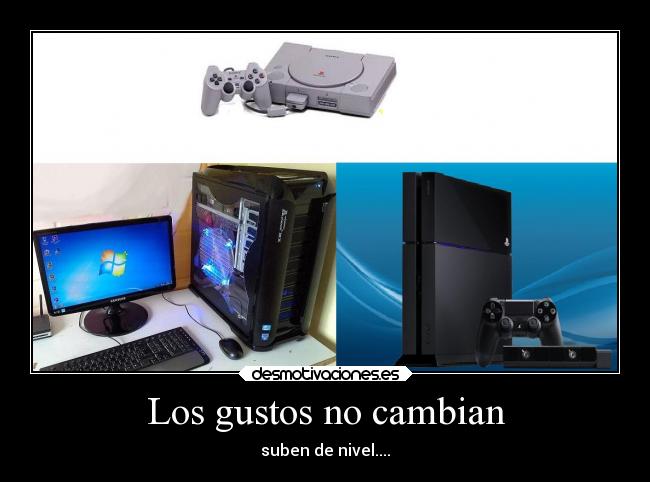 Los gustos no cambian -
