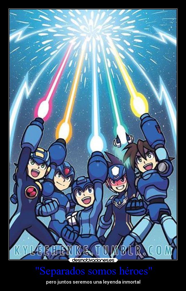 Separados somos héroes - pero juntos seremos una leyenda inmortal