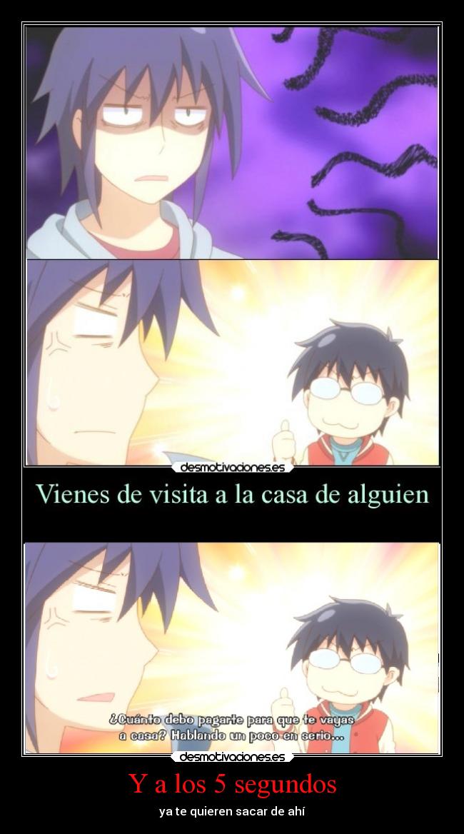 Y a los 5 segundos -