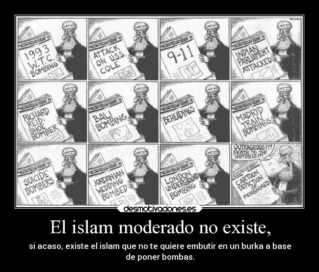 El islam moderado no existe, -