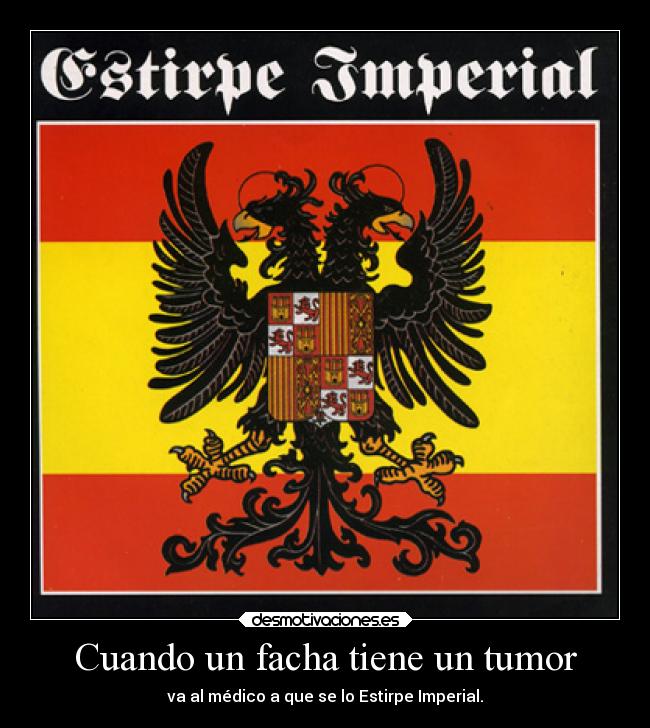 Cuando un facha tiene un tumor - 