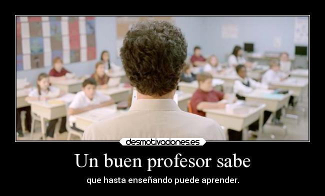 Un buen profesor sabe - 