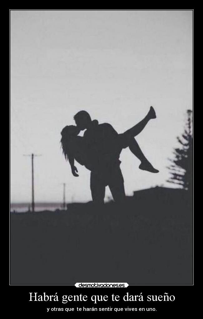 Habrá gente que te dará sueño - 