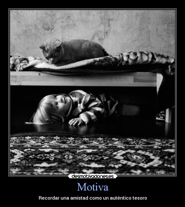 Motiva - Recordar una amistad como un auténtico tesoro