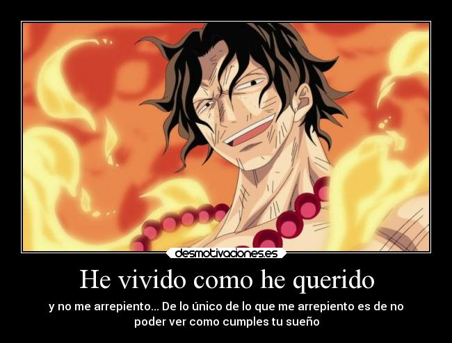 carteles alegria anime onepiece ace epico marineford muertedeace portgasdace luffy manga desmotivaciones