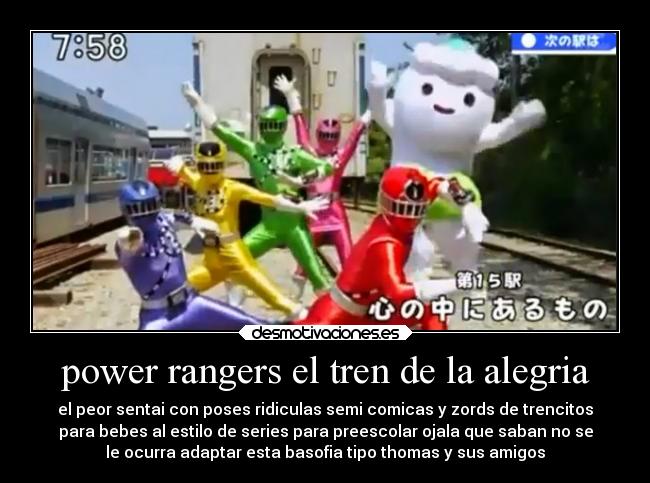 carteles alegria alegria criticas power rangers tren ridiculos mediocre desmotivaciones