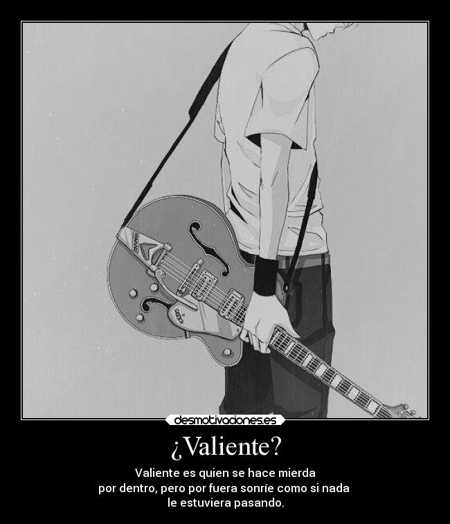 ¿Valiente? - 