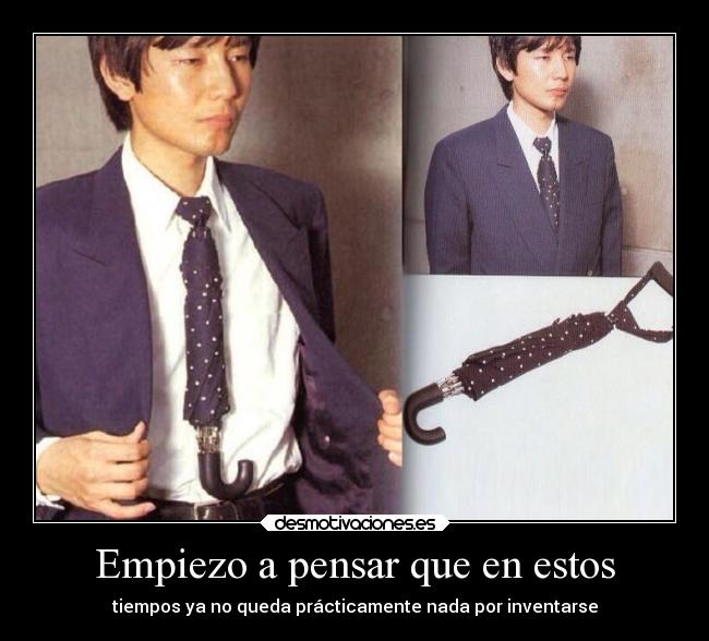 Empiezo a pensar que en estos -