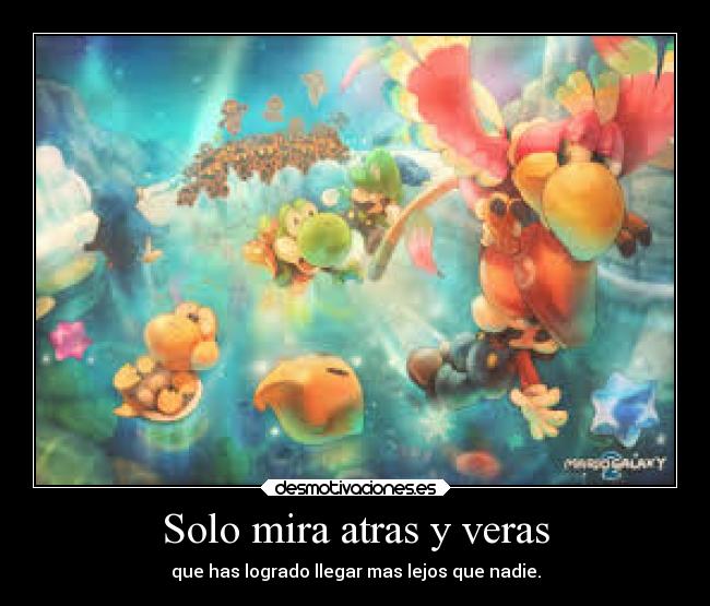 carteles alegria videojuegos lejos mario luigi yoshi galaxy mariogalaxy desmotivaciones