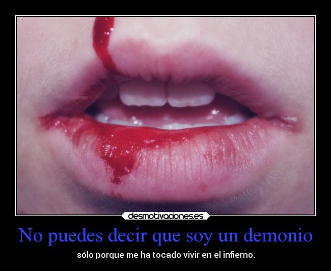 No puedes decir que soy un demonio - 