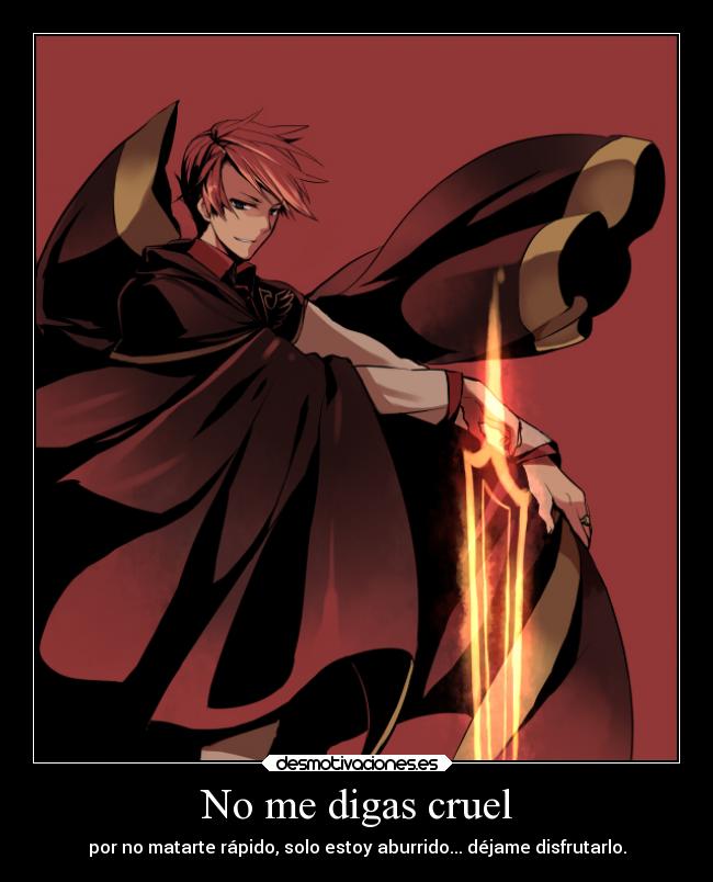 No me digas cruel -