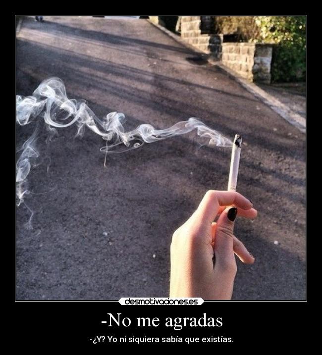 -No me agradas - 