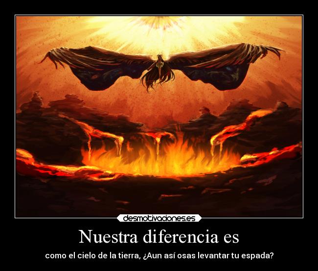 Nuestra diferencia es -